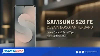 Harga Samsung Galaxy S26 FE Resmi di Indonesia, Mulai Rp11.999.000