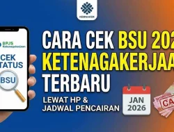 BSU Rp900 Ribu Cair Desember 2026, Cek Link BSU 2026 dan Syarat Penerimanya