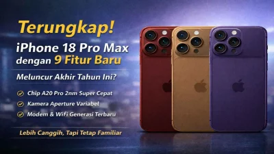 Harga iPhone 18 Pro dan Pro Max Resmi di Indonesia, Dijual Perdana 16 Oktober 2026