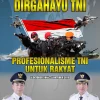 HUT ke-81 TNI, Imparsial Soroti Involusi Profesionalisme Militer dan 204 Satuan Baru
