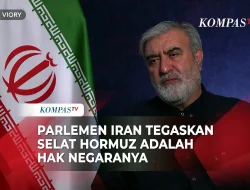Parlemen Iran Nyatakan Teheran Siap Bertempur ataupun Bernegosiasi soal Selat Hormuz