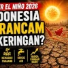 Super El Niño Menguat, Puncaknya Diprediksi Desember 2026 dan Berdampak hingga 2027